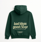 Green hoodie, bold back — ‘Bad Ideas, Good Story