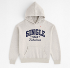 Stay comfy, stay single — gray sweatshirt